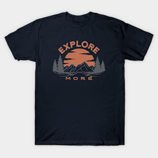 Explore More T-Shirt